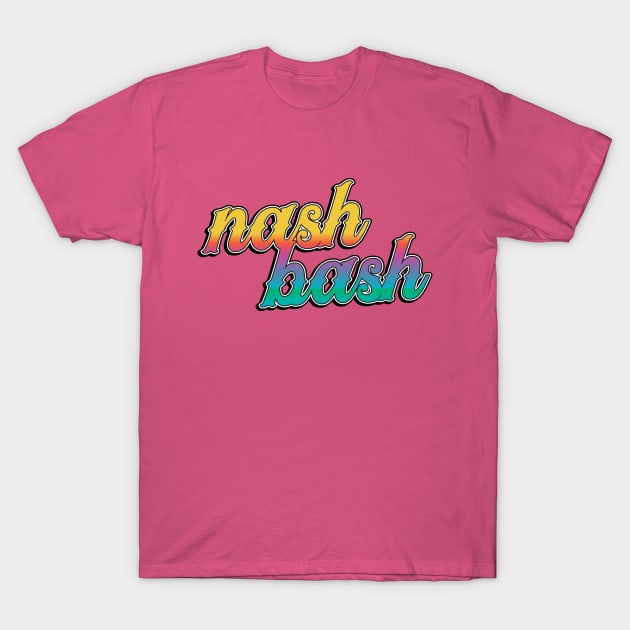 Nash Bash T-Shirt by BRAVOMAXXX